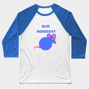 Blue Mouseday- mouse Baseball T-Shirt